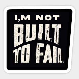 Built for Success: Inspirational Motivational Quotes Sticker